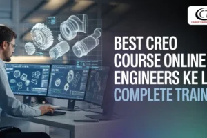 "Best Creo Course Online – Engineers ke liye Complete Training"