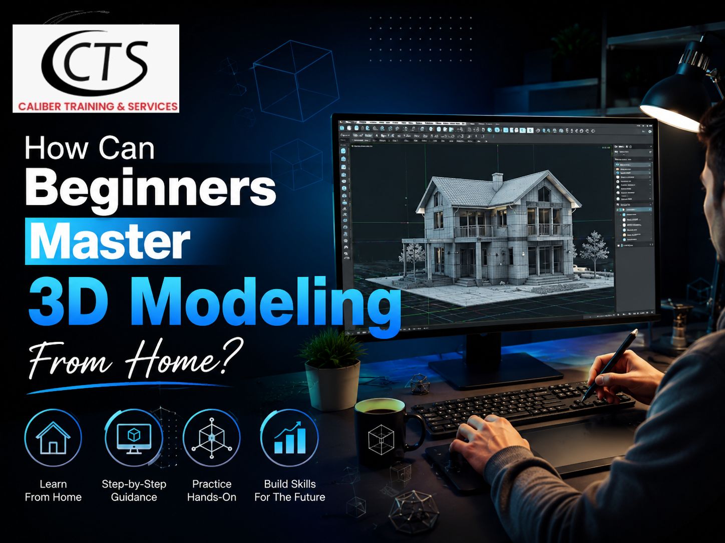 Master 3D Modeling From Home